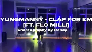 YungMany ft. Flo Mili - Clap for Em | Dance Choreography by Rendy