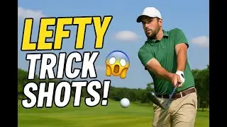 Left Handed Golf Tricks That'll Shock Your Mates