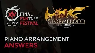 FFXIV: Benyamin Nuss - Answers feat. Susan Calloway [Piano] (Fanfest 2017)