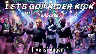 LET&rsquo;S GO KAMEN RIDER &ndash; SEMARU SHOCKER | Dugem Remix 2026 , Nostalgia Party Version