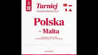 🔴[NA ŻYWO] POLSKA - MALTA | Turniej kwalifikacyjny do ME U19 I MIELEC | 2024-10-09, godz. 18:00