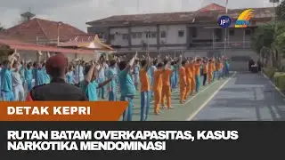 RUTAN BATAM OVERKAPASITAS, KASUS NARKOTIKA MENDOMINASI