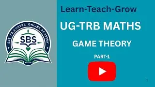 Game theory Part-1 for UG TRB Maths by sbs teachers online academy. 