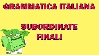 Le subordinate FINALI