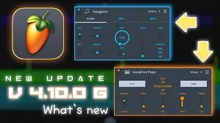 FL Studio Mobile New Update v4.10.0 G | Arpeggiator & SoundFont Player Explained