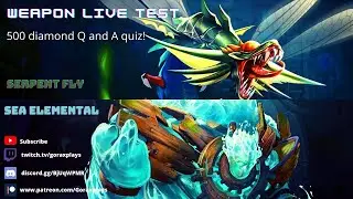 Era of Chaos: Serpent Fly and Sea Elemental Weapon Test!