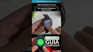 WhatsApp Blocks on Galaxy Watch 💭🔥
