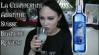 La Clandestine Absinthe Blanche   Goth Girl Reviews Absinthe