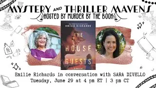 Mystery and Thriller Mavens: Emilie Richards in Conversation with Sara DiVello