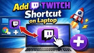 How To Create & Add Twitch Shortcut on Desktop