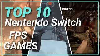 Top 10 Nentendo Switch FPS Games