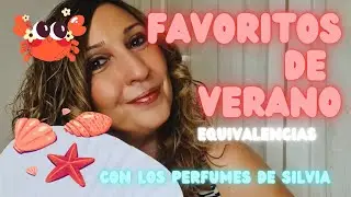 🐚☀️FAVORITOS DE VERANO CON @LosperfumesdeSilvia 💕EQUIVALENCIAS ⛱️
