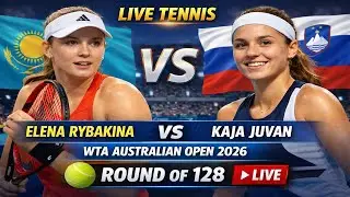 Elena Rybakina vs Kaja Juvan 🎾LIVE TENNIS WTA Australia Open 2026 Round Of 128
