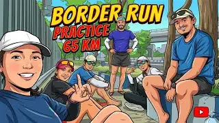 The Border Run | Practice Run (65K)| MY FIRST ULTRA MARATHON |  #marathon #ultrarunning #fitness 
