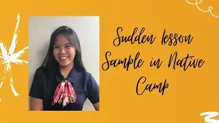 NATIVE CAMP SUDDEN LESSON SAMPLE By Simply Kian