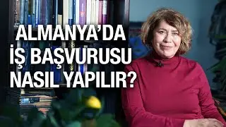 Almanya’da İş Başvurusu Nasıl Yapılır? | Dr. Türkan Kanbıçak & Muhammet Gök