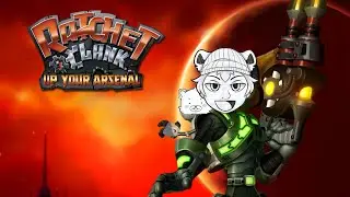 Ratchet & Clank Up Your Arsenal. PT3