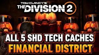All Financial District SHD Tech Caches Locations | The Division 2