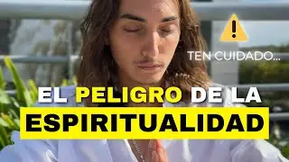 LA TRAMPA DE LA ESPIRITUALIDAD: así te DESCONECTAS sin saberlo… (¡¡EVITA ESTO YA!!)