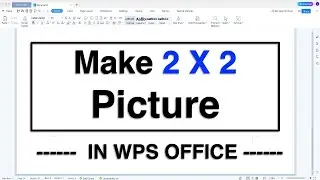 How to Make 2x2 Picture In WPS Office