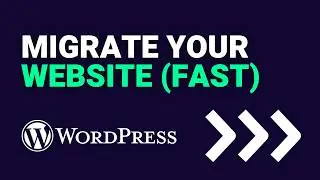 How to MIGRATE a WordPress Website – THE FAST WAY 🚀