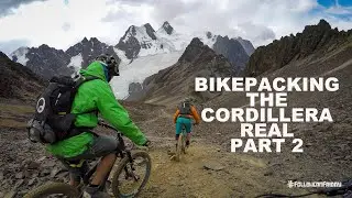 Bikepacking the Cordillera Real | Part 2