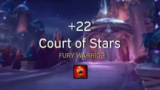 Warrior Fury || Court of Stars +22 (Dragonflight) 10.0.5