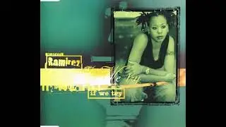 Karen Ramirez - If We Try [