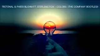 Tritonal & Paris Blohm ft. Sterling Fox - Colors (The Company Bootleg)