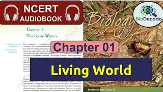 Chapter 1: The Living World NCERT Class 11 Biology English Audiobook (Reading only)| @BioDecode-j4z 