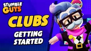 Stumble Guys Clubs Tutorial - Getting Started