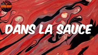 Dans la sauce (Lyrics) Ocevne