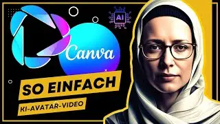 CANVA Und HEYGEN geniale Kombi ⏺ Sprechender KI AVATAR ⏺ | TUTORIAL