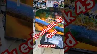 tv 43 echolink Qled Android 0699994960 #echolink #qled