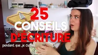 25 CONSEILS D'ECRITURE INDISPENSABLES