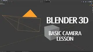 Blender 3D Basic Camera Lesson (Changing Lens Focal Length)