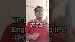 KP Green Engineering Ltd IPO Detailed Analysis/KP Green Engineering  IPO Review/KP Group/Green