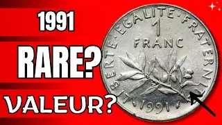 Valeur de la pi&egrave;ce de 1 Franc 1991 SEMEUSE ?