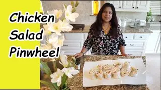 How to make Chicken Salad Pinwheels | Chicken Pinwheels | Chicken Roll Ups | Quick and Tasty Rollups