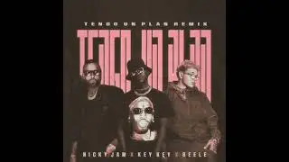 Key Key, Beele, Nicky Jam - Tengo Un Plan Remix | LaVerdaderaPauta