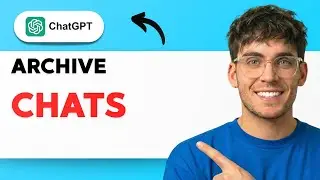How to Archive Chats in ChatGPT [2026 Full Guide]
