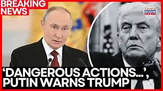 PUTIN'S US WARNING LIVE | Putin Slams 'Unilateral Actions', Takes Aim at US Dominance Under Trump
