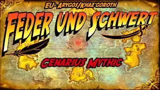 Cenarius Mythic - Feder und Schwert - EU-Arygos/Khaz'goroth