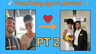 We Got Married Thanks to a Dating App?? The FULL STORY l Both Sides Tell All Pt. 2