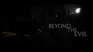 Beyond the Evil | PS5|4, Xbox One, Xbox Series S|X, Nintendo Switch