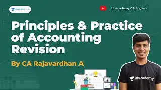 Principles & Practice of Accounting | CA Rajavardhan A | Unacademy Chartered English