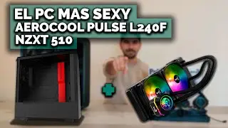 El PC mas SEXY: Montando la refrigeraci&oacute;n liquida Aerocool L240F Ft. NZXT H510.