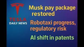 2025-12-21 Tesla News - Musk pay package restored, Robotaxi progress, regulatory risk, AI shift i...