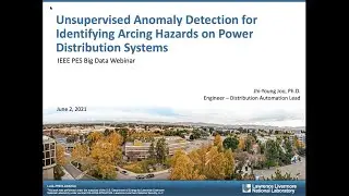 (IEEE BDA Tutorial Series) Unsupervised Anomaly Detection for Identifying Arcing Hazards on Systems