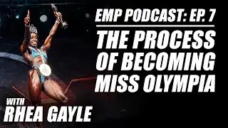 Подкаст EMP: Эпизод 7. Стать ею, стать Мисс Олимпией